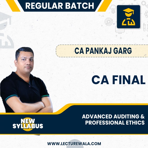 CA Pankaj Garg Advanced Auditing Regular Live Classe For CA Final: Online Live / Pendrive classes.