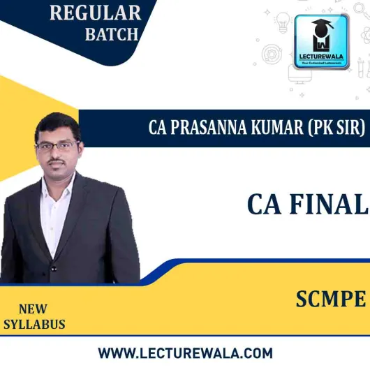 CA Final SCMPE New Syllabus In English Regular Course by CA PRASANNA KUMAR {PK SIR}