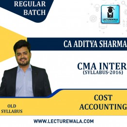 CMA Inter Cost Accounting OLD Syllabus Regular Batch by CA Aditya Sharma : Pen Drive / Online Classes