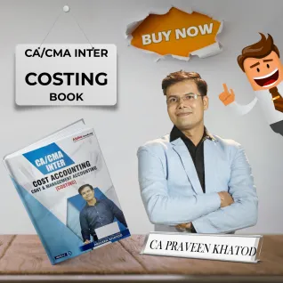 CA Praveen Khatod Cost And Management Accounting Book For CA/CMA Inter : Study Material CA Praveen Khatod Cost And Management Accounting Book For CA/CMA Inter : Study Material