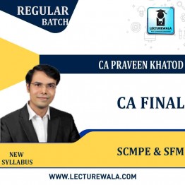 CA Final SCMPE (Costing) & SFM (1.8 Views & 08 Months)Combo Regular Course New Syllabus : Video Lecture + Study Material By CA Praveen Khatod (For Nov. 2022 to May 2024)