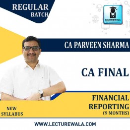 CA Final Financial Reporting Latest Live + backup Batch (Pre - Booking) By CA Parveen Sharma (For May 2023 & Nov 2023 Exams)