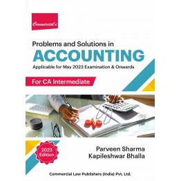 CA Inter Accounting (Problems and Solutions) By Parveen Sharma ,Kapileshwar Bhalla (Applicable for May 2023 Onwards Exam)