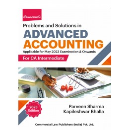 CA Inter Advanced Accounting (Problems and Solutions) By Parveen Sharma ,Kapileshwar Bhalla : Study material .