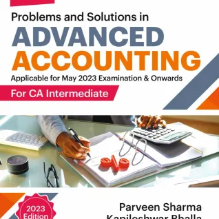 CA Inter Advanced Accounting (Problems and Solutions) By Parveen Sharma ,Kapileshwar Bhalla : Study material . CA Inter Advanced Accounting (Problems and Solutions) By Parveen Sharma ,Kapileshwar Bhalla : Study material .