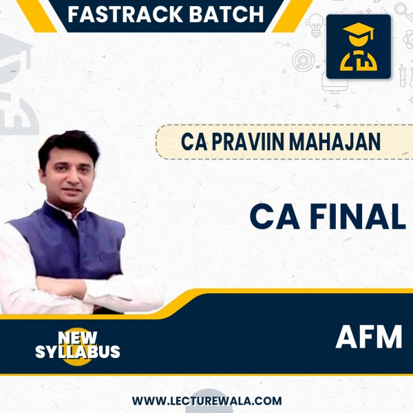 CA Final AFM New Syllabus Crash Course By CA Praviin Mahajan : Online Classes