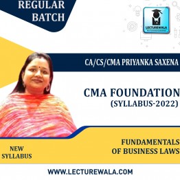 CMA Foundation Fundamentals of Business Laws (New Syllabus) Regular Course By CA/CS/CMA Priyanka Saxena : Pen drive / Online classes.