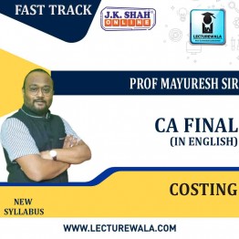 CA Final New Costing (SCMPE) Fast Track in English : New Syllabus by JK Shah Classes Prof Mayuresh Sir (For Nov 2022 May 2023 & Nov 2023)