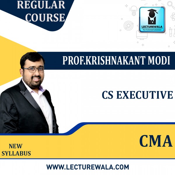 CS Executive Corporate and Management Accounting Regular Course By Prof. Krishnakant Modi: Pen drive / Google Drive