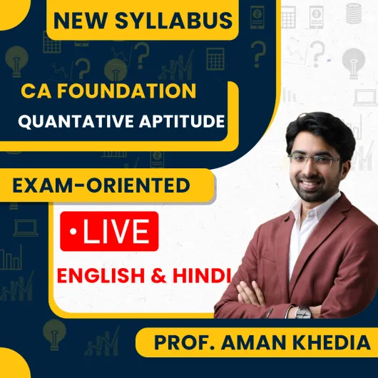 CA Foundation Quantative Aptitude Exam oriented batch by Aman Khedia  CA Foundation Quantative Aptitude Exam oriented batch by Aman Khedia