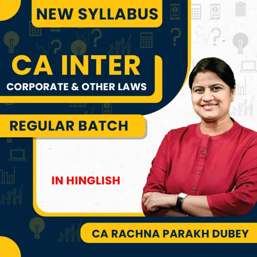 CA Rachna Parakh Dubey Corporate & Other Laws Regular Online Classes For CA Inter : Google Drive Classes.