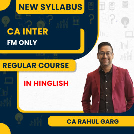 CA Inter FM Only Regular Batch By CA Rahul Garg  CA Inter FM Only Regular Batch By CA Rahul Garg
