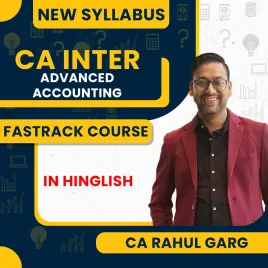 CA Rahul Garg Advanced Accounting Fastrack Batch For CA Inter CA Rahul Garg Advanced Accounting Fastrack Batch For CA Inter