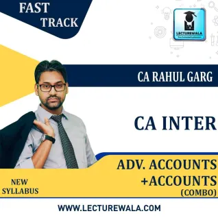 CA Inter Adv. Accounts & Accounts Combo Fast Track Course : Video Lecture + Study Material By CA Rahul Garg (For Nov.2022 And May 2023) CA Inter Adv. Accounts & Accounts Combo Fast Track Course : Video Lecture + Study Material By CA Rahul Garg (For Nov.2022 And May 2023)