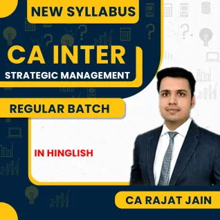 CA Rajat Jain Strategic Management (SM) Regular Online Classes For CA Inter : Online Classes CA Rajat Jain Strategic Management (SM) Regular Online Classes For CA Inter : Online Classes