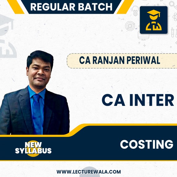 CA Inter Cost New Syllabus Regular Course by CA Ranjan Periwal : Online Classes