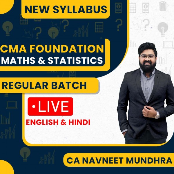 CA Navneet Mundhra Math & Stats Regular Online Classes For CMA Foundation :Live & Google Drive Classes.