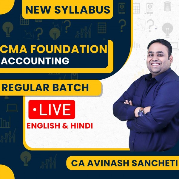 CA Avinash Sancheti Accounting Regular Live Classes For CMA Foundation : Live Online Classes