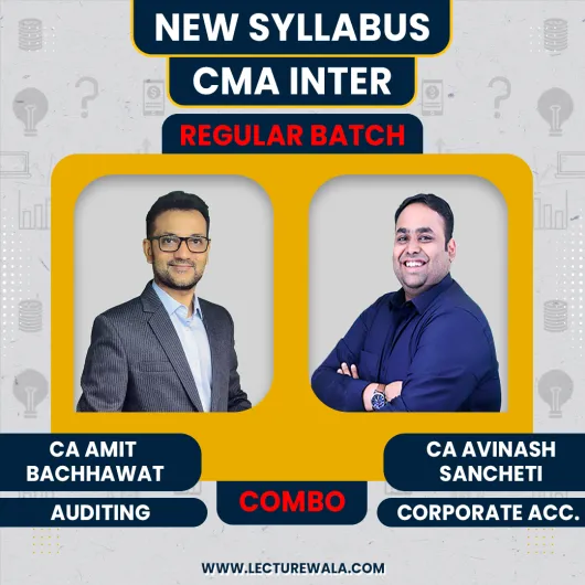 CA Avinash Sancheti Ad. Accounting & CA Amit Bachhawat Law Group 1 COMBO For CA Inter : Live Online Classes