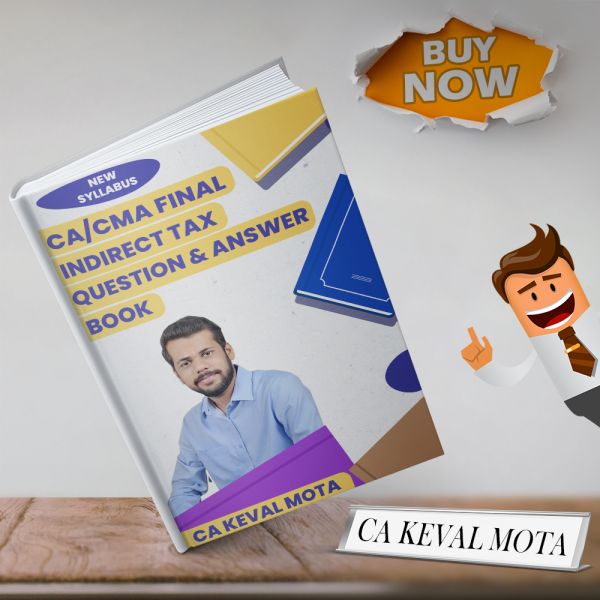 CA Keval Mota Indirect Tax QNA Book For CA/CMA Final: Study Material