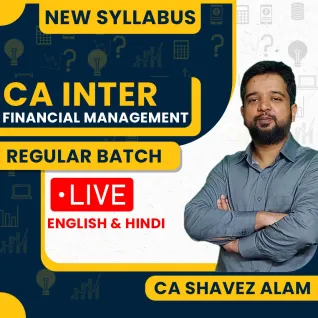 CA Shavez Alam Financial Management Regular Offline Classes For CA Inter : Offline Classes CA Shavez Alam Financial Management Regular Offline Classes For CA Inter : Offline Classes
