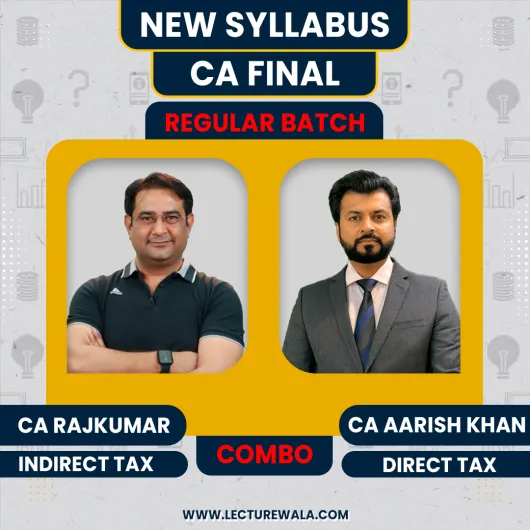 CA Aarish Khan DT & CA Raj Kumar IDT Combo Regular Online Classes For CA Final: Google Drive / Pen Drive 