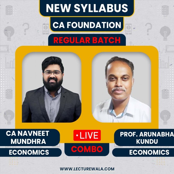 CA Navneet Mundhra & Prof. Arunabha Kundu Economics COMBO Regular Batch For CA Foundation : Google Drive / Live Online Classes
