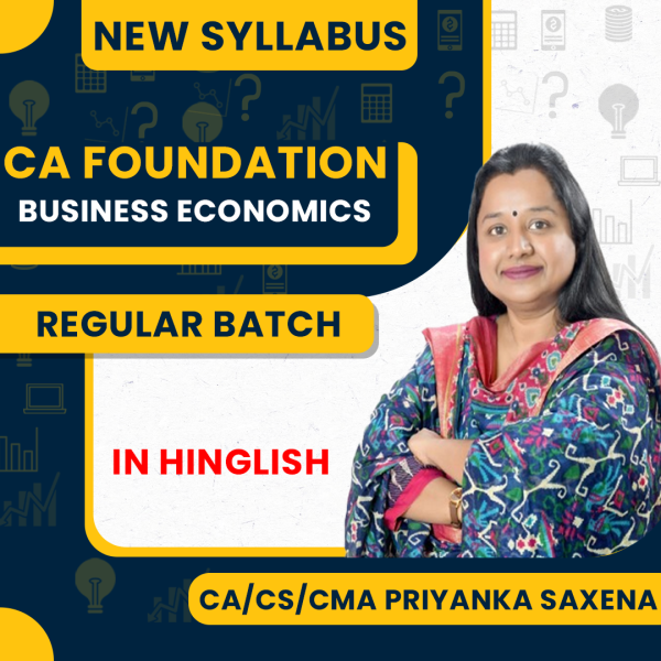 CA/CS/CMA Priyanka Saxena Business Economics Regular Online Classes For CA Foundation : Google / Pen Drive Classes.