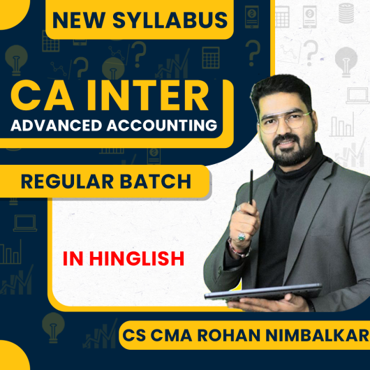 CMA CS Rohan Nimbalkar Advanced Accounting Regular Online Classes For CA Inter : Online classes.