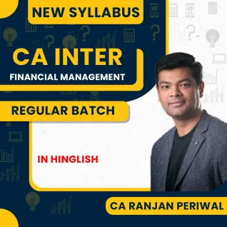 CA Ranjan Periwal Financial Management Regular Batch For CA Inter CA Ranjan Periwal Financial Management Regular Batch For CA Inter
