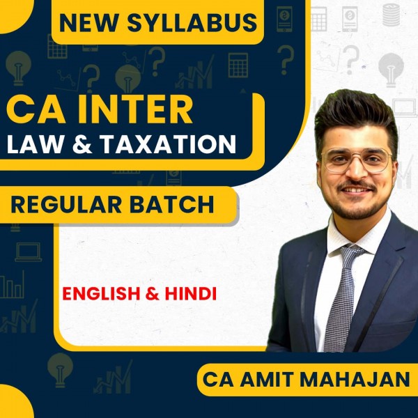 CA Amit Mahajan Law + Taxation Regular Online Classes For CA Inter: Google Drive Classes