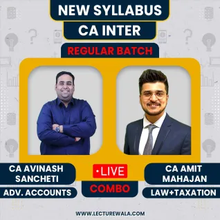CA Avinash Sancheti Adv. Accounts & CA Amit Mahajan Taxation+Law (Group - 1) Combo Regular Live Classes For CA Inter : Live online Classes CA Avinash Sancheti Adv. Accounts & CA Amit Mahajan Taxation+Law (Group - 1) Combo Regular Live Classes For CA Inter : Live online Classes