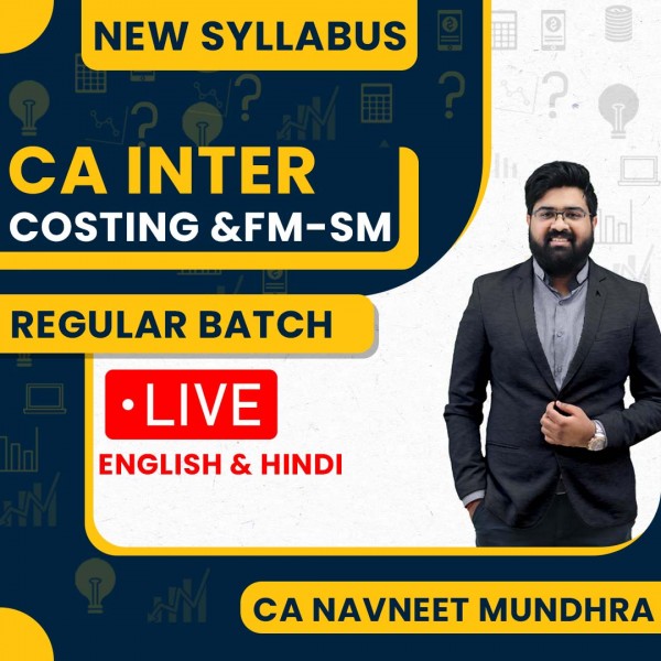CA Navneet Mundhra Costing & FM-SM New Syllabus COMBO For CA Inter : Live Online Classes