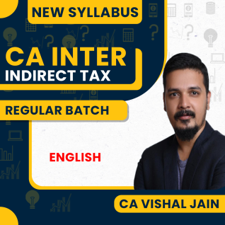 CA Vishal Jain Indirect Tax ( in English ) Regular Online Classes For CA Inter  CA Vishal Jain Indirect Tax ( in English ) Regular Online Classes For CA Inter