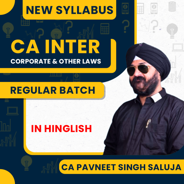 CA Pavneet Singh Saluja Corporate & Other Laws Regular Online Classes For CA Inter : Online classes.