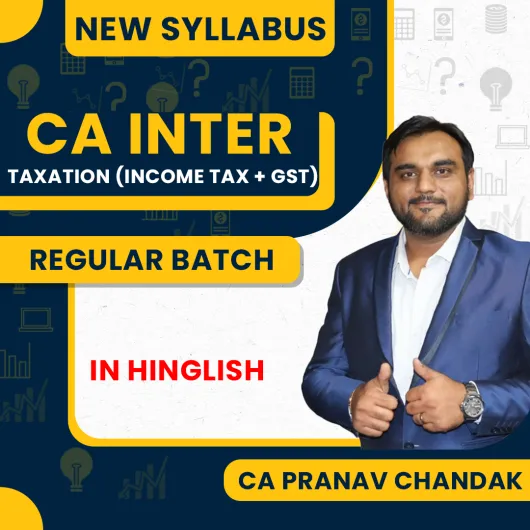 CA Pranav Chandak Taxation Regular Online Classes For CA Inter : Online classes.