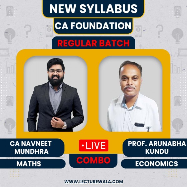 CA Navneet Mundhra Math & Prof. Arunabha Kundu Economics COMBO Regular Batch For CA Foundation : Google Drive / Live Online Classes