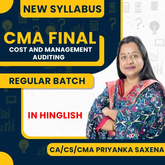 CA/CS/CMA Priyanka Saxena Cost and Management Audit Regular Online classes For CMA Final : Google Drive Classes