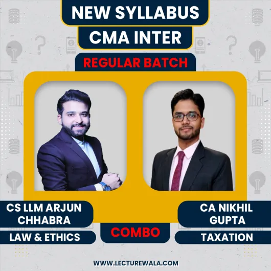 CS LLM Arjun Chhabra Law & CA Nikkhil Gupta Taxation Regular Combo Classes For CMA Inter : Pen Drive / Google Drive Classes.