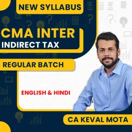 CA Keval Mota Indirect Tax Regular Online Classes For CMA Inter: Online Classes CA Keval Mota Indirect Tax Regular Online Classes For CMA Inter: Online Classes