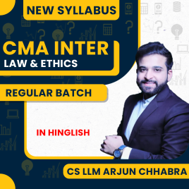 CS LLM Arjun Chhabra Law & Ethics Regular Batch For CMA Inter  CS LLM Arjun Chhabra Law & Ethics Regular Batch For CMA Inter