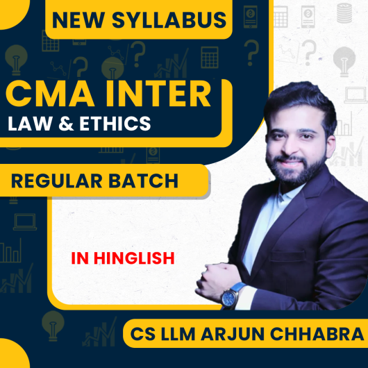 CS LLM Arjun Chhabra Law & Ethics Regular Live Online Classes For CMA Inter : Pen Drive / online Classes