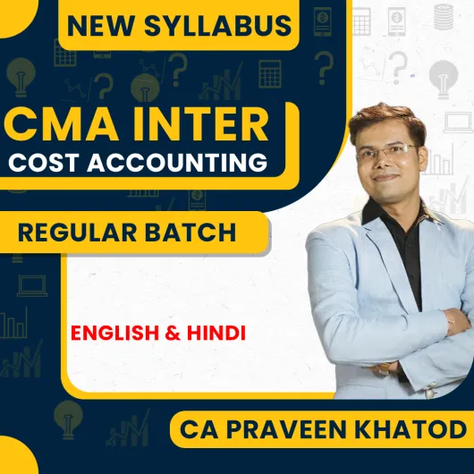 CA Praveen Khatod Cost Accounting Regular Online Classes For CMA Inter : Google Drive / Pen Drive Classes