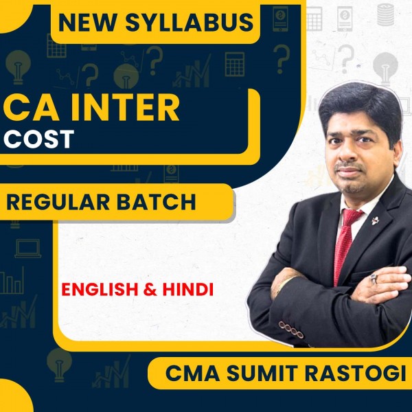 CMA Sumit Rastogi Cost Regular Online Classes For CA Inter :Google Drive Classes