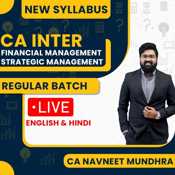 CA Navneet Mundra FM & SM Regular Live Classes For CA Inter: Live Online Classes