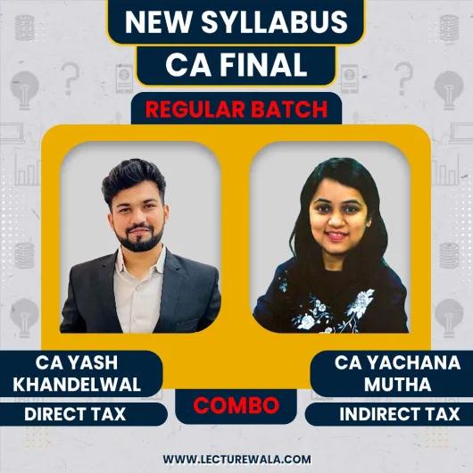  CA Yash Khandelwal DT CA Yachana Mutha IDT Combo Regular Online Classes For CA Final: Google Drive Classes