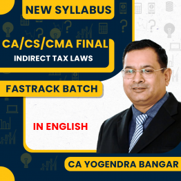 CA Yogendra Bangar Indirect Tax Law Fastrack Online Classes (In English) For CA/CA/CMA Final