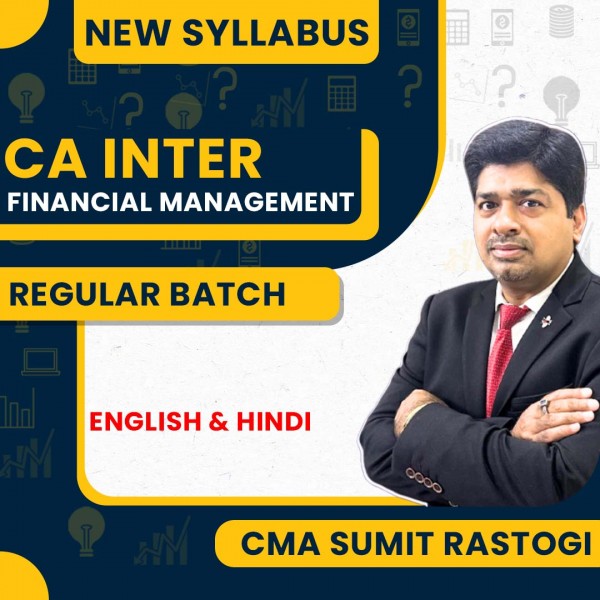 CMA Sumit Rastogi Financial Management Regular Online Classes For CA Inter: Google Drive Classes