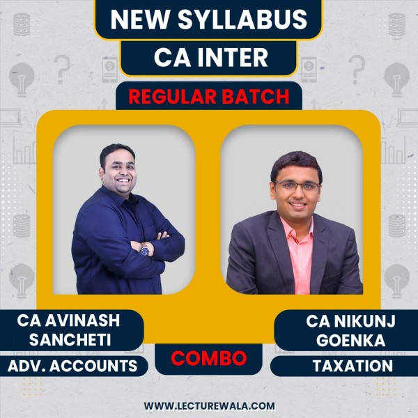 CA Nikunj Goenka Taxation & CA Avinash Sancheti Adv. Accounts Regular Online Classes For CA Inter: Google Drive classes.
