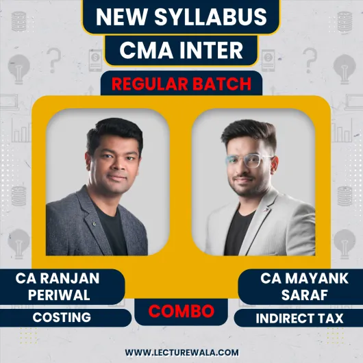 CA Ranjan Periwal Costing & CA Mayank Saraf IDT Combo Regular Online Classes For CMA Inter: Online Classes 